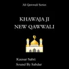 About Khawaja Ji New Qawwali Song